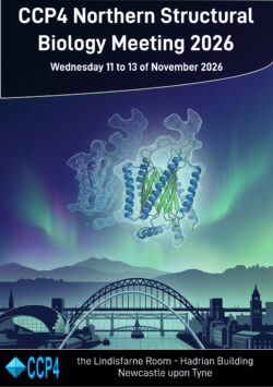 Save the Date: CCP4 Northern Structural Biology Meeting 2026